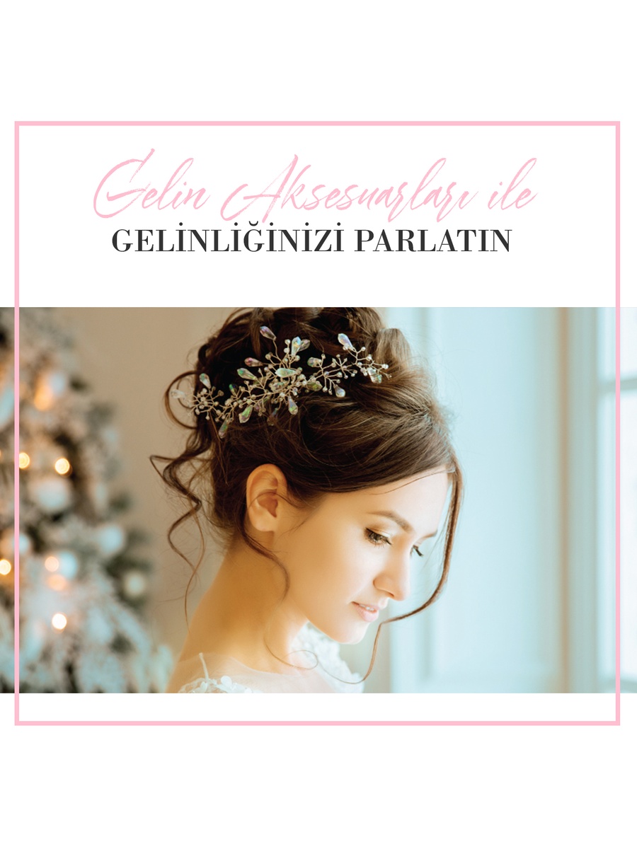 Gelin Aksesuarları İle Gelinliğinizi Parlatın