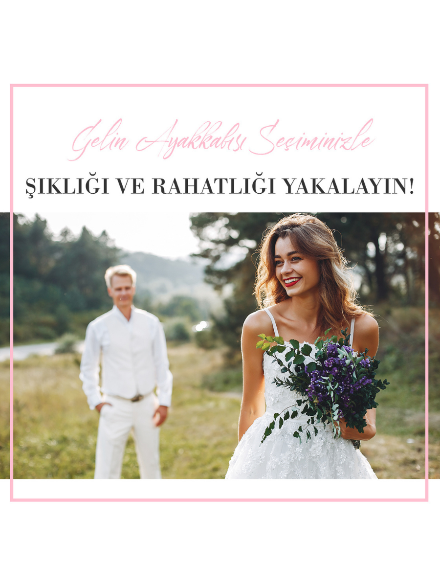 Gelin Ayakkabısı Seçiminizle Şıklığı Ve Rahatlığı Yakalayın