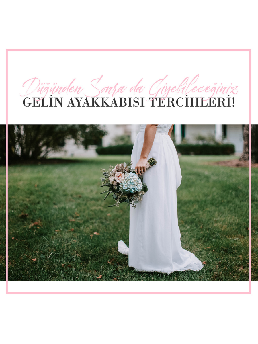 Düğünden Sonra da Giyebileceğiniz Gelin Ayakkabısı Tercihleri