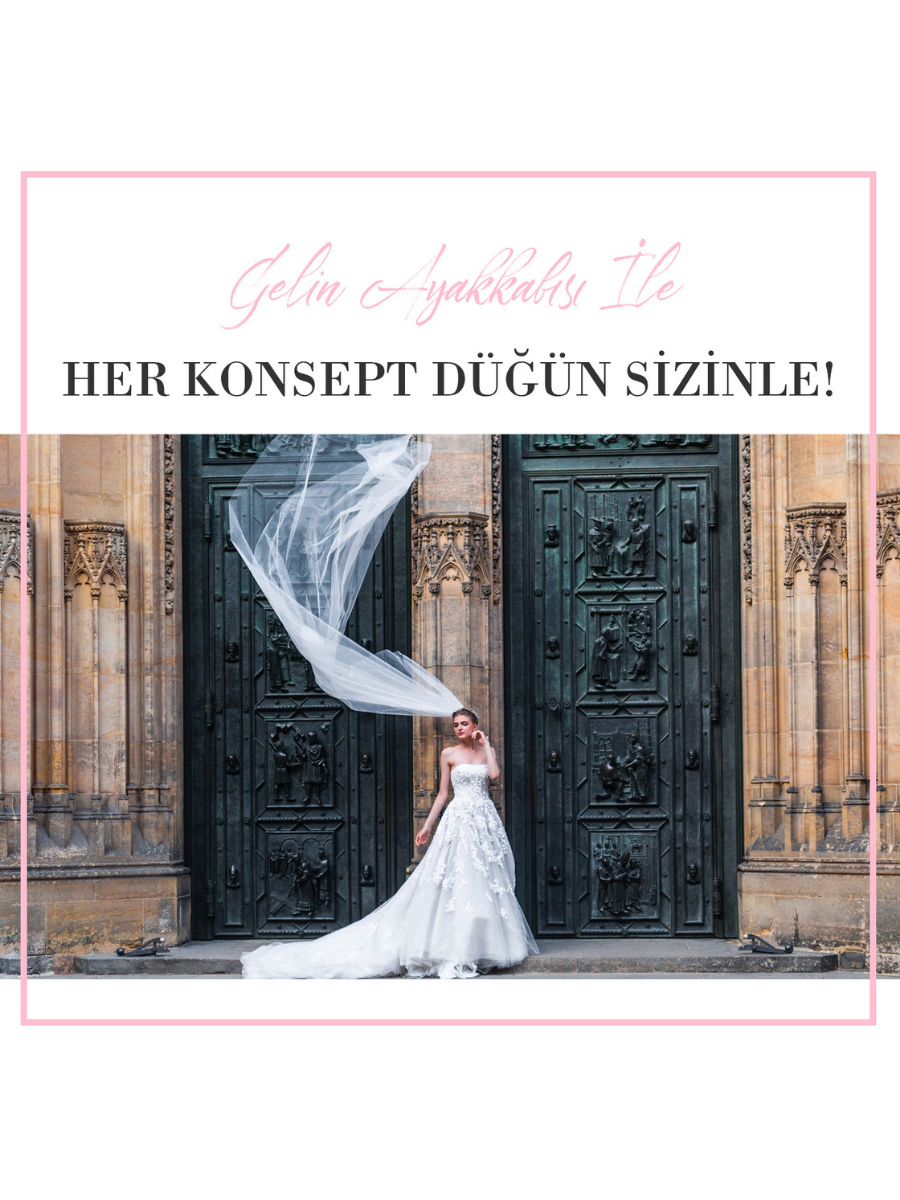 Gelin Ayakkabısı İle Her Konsept Düğün Sizinle